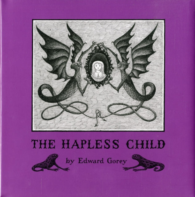 Binding: Hardcover
Description: Select Guide Rating
Title: Edward Gorey The Hapless Child
Author(s): Gorey Edward
Publisher: Pomegranate Communications Inc Us
Barcode: 9780764944680
Pages: 64 Pages
Publication Date: 1/1/2008
Category: Humorous Stories (Children's / Teenage)