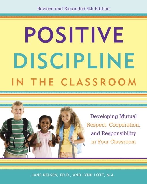 Binding: Paperback
Description: The Acclaimed Bestseller That Can Improve Your Classroom Experience Forever! Over the years millions of parents and teachers have used the amazingly effective strategies of Positive Discipline to restore order and civility to their classrooms and homes.