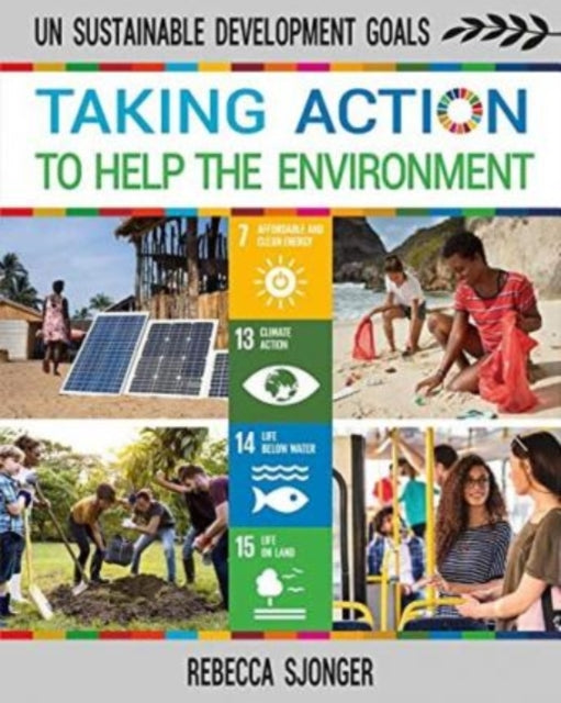 Sjonger Rebecca - Taking Action To Help The Environment - Paperback