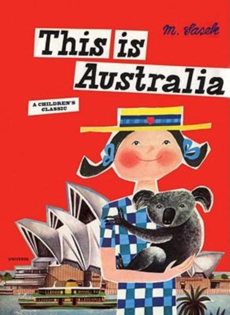 Binding: Hardcover
Title: This Is Australia A Children's Classic
Author(s): Sasek Miroslav
Publisher: Universe Publishing
Barcode: 9780789318541
Pages: 62 Pages, 60 Color Illustrations
Publication Date: 9/22/2009
Series: This is . . .
Category: People & Places (Children's / Teenage)