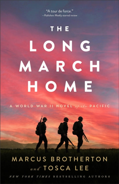 Lee Tosca - The Long March Home A World War Ii Novel Of The Pacific - Paperback