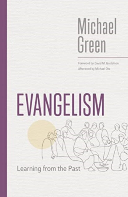 Green Michael - Evangelism Learning From The Past - Paperback