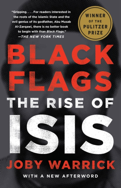 Black Flags The Rise Of Isis