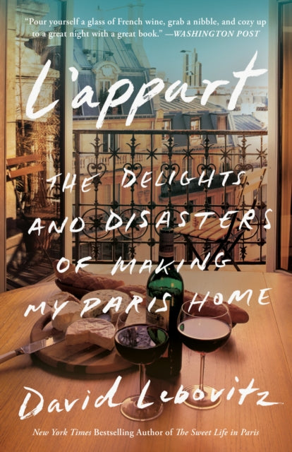 Lebovitz David - L'appart The Delights And Disasters Of Making My Paris Home - Paperback