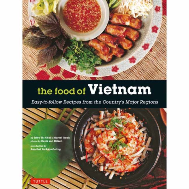 Binding: Paperback
Description: Learn all about Vietnamese cuisine and enjoy over 80 authentic recipes with this beautifully illustrated Vietnamese cookbook. Vietnamese food is fast emerging as one of the most popular of all Asian cuisines.