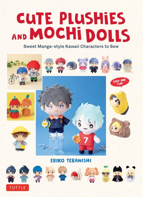 Teranishi Eriko - Cute Plushie And Mochi Dolls Sweet Manga - Style Kawaii Characters To Sew - Hardcover