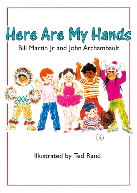Binding: Special Bindings
Description: Ideally suited to the board - book format Here Are My Hands invites very young children to respond spontaneously and creatively as they learn the parts of the body. The rhyming text and bold illustrations do more than name the eyes ears nose and toes.