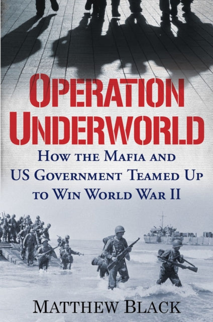 Binding: Hardcover
Description: Operation Underworld is a tale of espionage and crime like no other the unbelievable first - ever account of the Allied war effort's clandestine coalition between the Mafia and the U. S. Government to protect New York vanquish the Nazis by taking the fight to the enemy in the 1943 U.