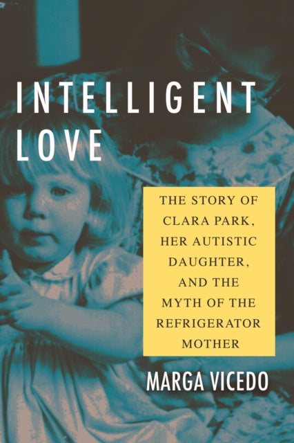 Title: Intelligent Love The Story Of Clara Park Her Autistic Daughter And The Myth Of The Refrigerator Mother
Barcode: 9780807055519
Publication Date: 4/5/2022
