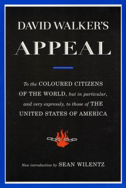 Binding: Paperback
Description: David Walker's Appeal is a landmark work of American history and letters the most radical piece of writing by an African American in the nineteenth century.