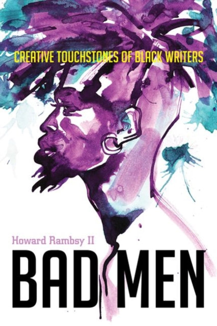 Ii. Howard Rambsy - Bad Men Creative Touchstones Of Black Writers - Paperback
