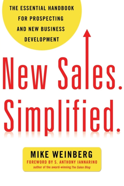 Binding: Paperback
Description: The lifeblood of your business is a constant flow of new accounts no matter how much repeat business you get from loyal customers. Packed with tested strategies and anecdotes New Sales. Simplified. offers a proven formula for prospecting developing and closing deals.