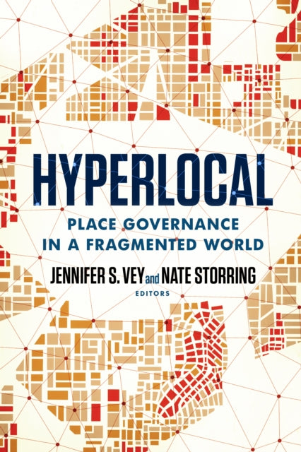 Rowman & Littlefield - Hyperlocal Place Governance In A Fragmented World - Paperback