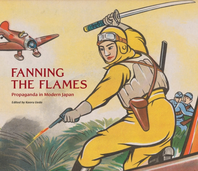Hoover Institution Press U. S. - Fanning The Flames Propaganda In Modern Japan - Hardcover