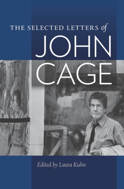 Binding: Hardcover
Description: Letters of an avant - garde icon available to the public for the first time
Title: The Selected Letters Of John Cage
Author(s): Cage John. Edited By Laura Kuhn., Laura Kuhn
Publisher: Wesleyan University Press
Barcode: 9780819575913
Pages: 656 Pages, 6 Illus.