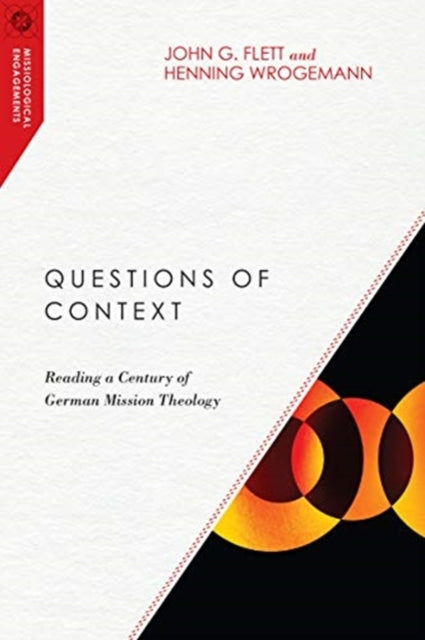 Wrogemann Henning - Questions Of Context Reading A Century Of German Mission Theology - Paperback