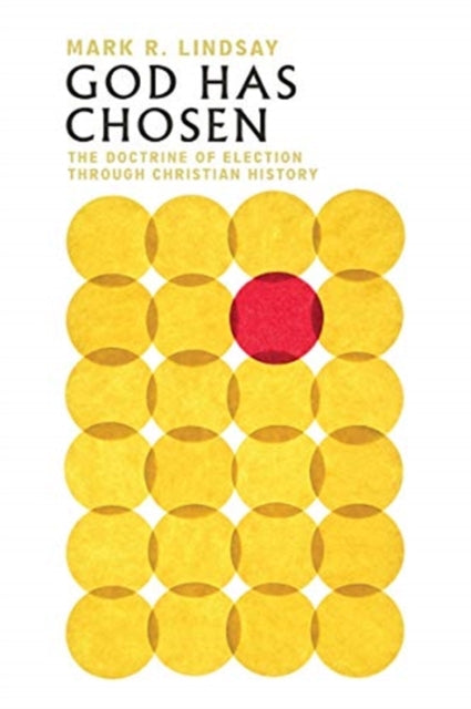 Binding: Paperback
Description: Select Guide Rating
Title: God Has Chosen The Doctrine Of Election Through Christian History
Author(s): Lindsay Mark R.
Publisher: Ivp Academic
Barcode: 9780830853229
Pages: 248 Pages
Publication Date: 8/11/2020
Category: Christian Theology