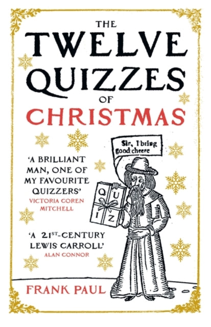 Binding: Paperback
Description: The master of the British pub quiz is back to delight and bamboozle us this Christmas What do these people share in common Anne Boleyn Harry Bailey Ira Gershwin and Peppa Pig? Legendary quizmaster Frank Paul invites us into our favourite Christmas stories with a twist.