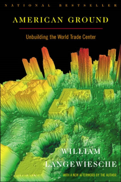 Langewiesche William - American Ground Unbuilding The World Trade Center - Paperback