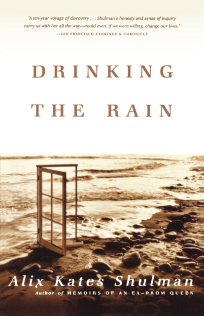 Shulman Alix Kates - Drinking The Rain A Memoir - Paperback