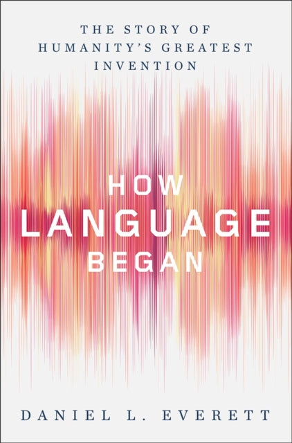 Title: How Language Began - The Story Of Humanity`s Greatest Invention
Barcode: 9780871407955
Language: English
Publication Date: 11/7/2017