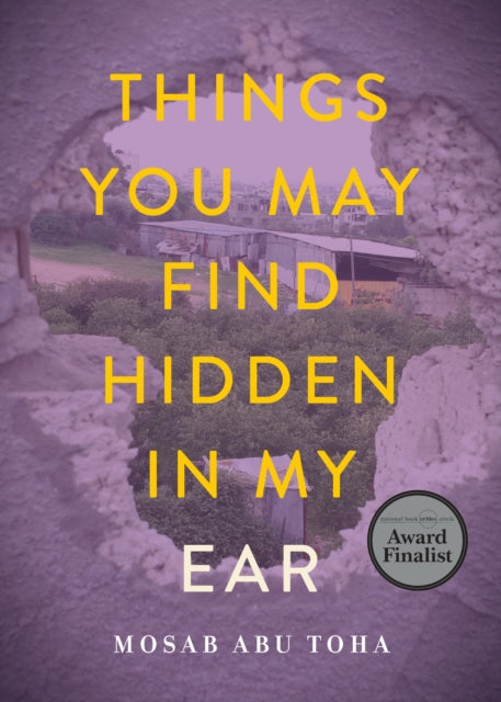 Abu Toha Mosab - Things You May Find Hidden In My Ear Poems From Gaza - Paperback