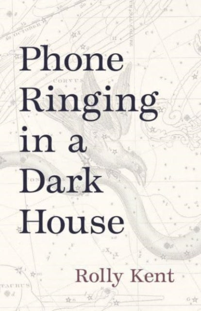 Kent Rolly - Phone Ringing In A Dark House - Paperback