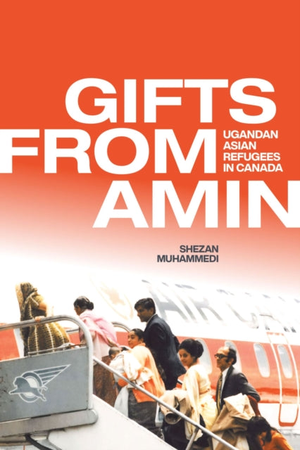 Muhammedi Shezan - Gifts From Amin Ugandan Asian Refugees In Canada - Hardcover