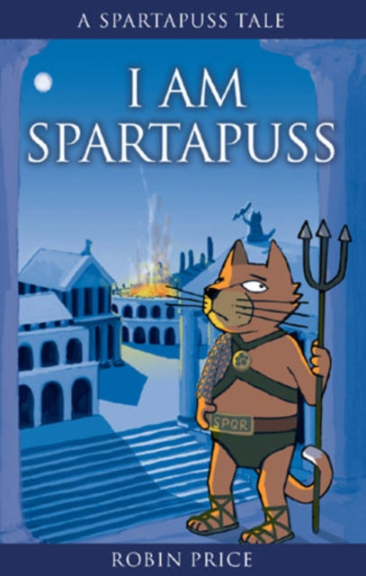 Binding: Paperback
Title: I Am Spartapuss Spartapuss Tales
Author(s): Price Robin
Publisher: Mogzilla
Barcode: 9780954657604
Pages: 192 Pages, Black & White Illustrations
Publication Date: 4/1/2006
Series: Spartapuss
Category: General Fiction (Children's / Teenage)