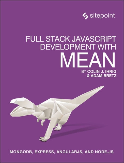 Binding: Paperback
Title: Full Stack Javascript Development With Mean
Author(s): Bretz Adam
Publisher: Sitepoint Pty Ltd
Barcode: 9780992461256
Pages: 300 Pages
Publication Date: 1/27/2015
Category: Web Programming