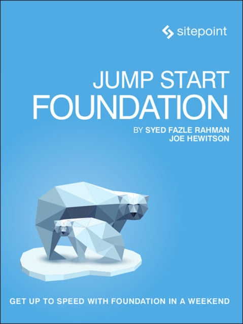 Binding: Paperback
Title: Jump Start Foundation
Author(s): Hewitson Joe
Publisher: Sitepoint Pty Ltd
Barcode: 9780992461270
Pages: 140 Pages
Publication Date: 9/8/2015
Category: Web Programming