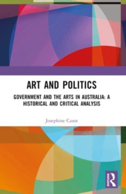 Binding: Paperback
Description: Australian governments at all levels have been engaged with arts and culture in many different forms since the beginning of European settlement. The way this has occurred is documented and analysed here both from an historical and critical perspective.
