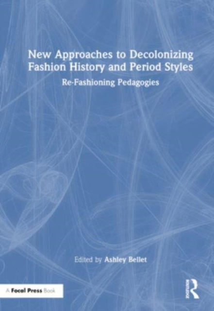 Binding: Paperback
Description: New Approaches to Decolonizing Fashion History and Period Styles: Re - Fashioning Pedagogies offers a wide array of inclusive global practical approaches for teaching costume and fashion history.
