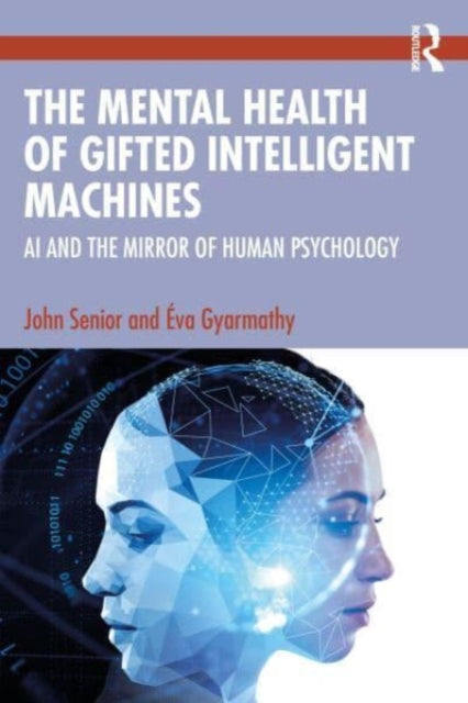 Binding: Paperback
Description: The Mental Health of Gifted Intelligent Machines explores the increasingly sophisticated behaviours of developing AI and how we can ensure it will have emotional resilience ethical strength and an ability to think in a new and enhanced way.