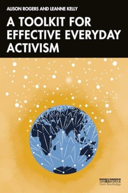 Binding: Paperback
Description: This book examines how everyday activists can enhance their effectiveness. Leanne Kelly and Alison Rogers unpack theories from the social sciences to help find meaning explain these feelings of inertia and provide strategies to overcome them.