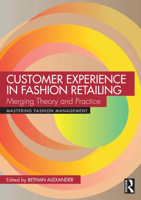 Binding: Paperback
Description: This text provides a holistic integrated and in - depth perspective on the growing field of customer experience (CX) in a fashion context.