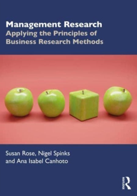 Canhoto Ana Isabel - Management Research Applying The Principles Of Business Research Methods - Paperback