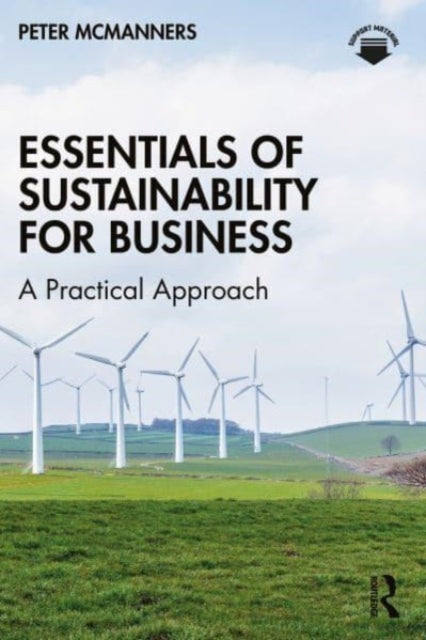 Binding: Paperback
Description: Essentials of Sustainability for Business teaches the core principles of sustainability in a concise format for those new to issues at the intersection of sustainability and business.