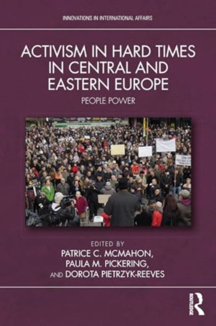 Binding: Paperback
Description: Activism in Hard Times in Central and Eastern Europe elevates the voices of civic activists from Central and Eastern Europe (CEE) and analyzes a wealth of information to generate new insights into how activism in the region manages to be vibrant diverse and consequential.