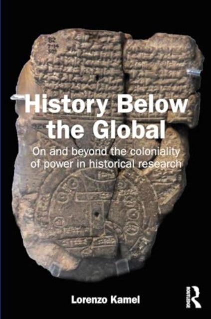 Binding: Paperback
Description: History Below the Global aims to foster an entangled knowledge of global history and to place "others" at the centre stage to better understand the fluid world which we inhabit.