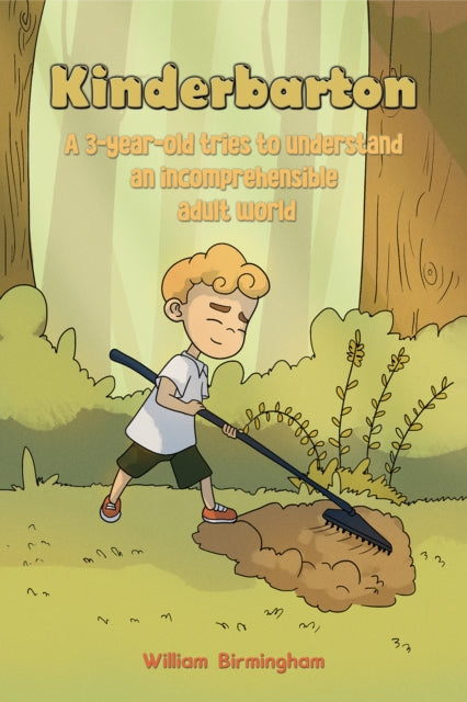 Birmingham William - Kinderbarton A 3 - Year - Old Tries To Understand An Incomprehensible Adult World - Paperback