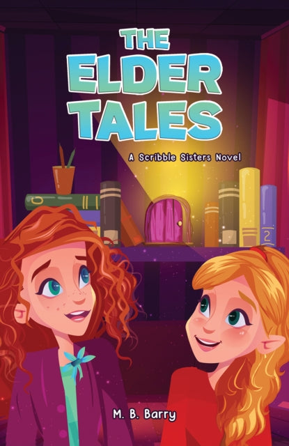 Binding: Paperback
Description: Select Guide Rating
Title: The Elder Tales A Scribble Sisters Novel
Author(s): Barry M. B.