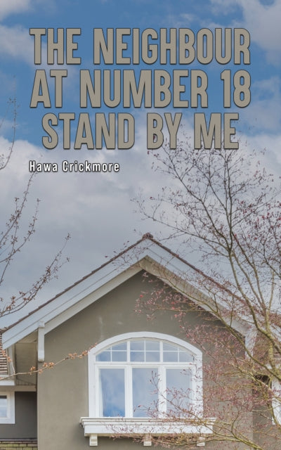 Binding: Paperback
Description: Select Guide Rating
Title: The Neighbour At Number 18 - Stand By Me
Author(s): Crickmore Hawa
Publisher: Austin Macauley Publishers
Barcode: 9781035812349
Pages: 204 Pages, 0
Publication Date: 3/1/2024
Category: Modern & Contemporary Fiction