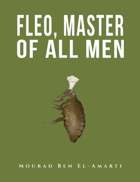 Binding: Paperback
Description: Select Guide Rating
Title: Fleo Master Of All Men
Author(s): El - Amarti Mourad Ben
Publisher: Austin Macauley Publishers
Barcode: 9781035815364
Pages: 28 Pages, 0
Publication Date: 7/21/2023
Category: Picture Storybooks