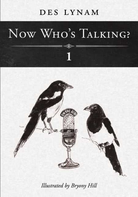 Binding: Paperback
Description: Select Guide Rating
Title: Now Who's Talking? 1
Author(s): Lynam Obe Des
Publisher: Austin Macauley Publishers
Barcode: 9781035818563
Pages: 116 Pages, 0
Publication Date: 7/21/2023
Category: Humour