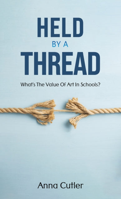 Binding: Paperback
Description: Select Guide Rating
Title: Held By A Thread What's The Value Of Art In Schools?
Author(s): Cutler Anna
Publisher: Austin Macauley Publishers
Barcode: 9781035847822
Pages: 84 Pages, 0
Publication Date: 3/1/2024
Category: The Arts: General Issues