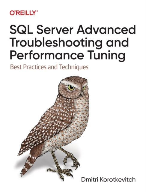 Binding: Paperback
Description: This practical book provides a comprehensive overview of troubleshooting and performance tuning best practices for Microsoft SQL Server.