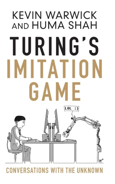 Binding: Hardcover
Description: This book provides an account of the Turing Imitation Game its history and implications illustrated with practical tests.