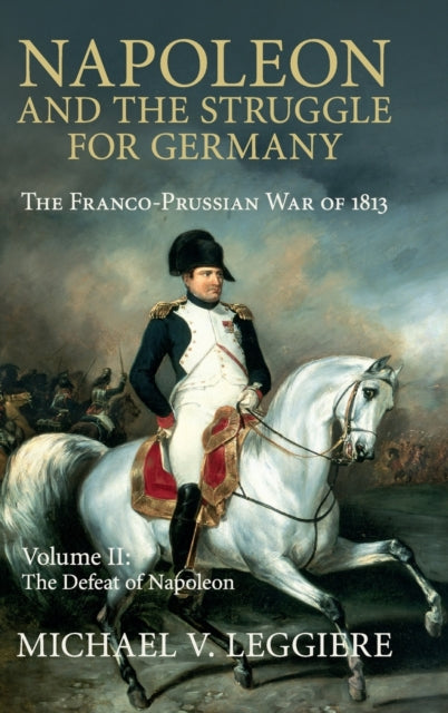 Binding: Hardcover
Description: The first comprehensive history of the decisive Fall Campaign of 1813 that determined control of Central Europe following Napoleon's catastrophic defeat in Russia the previous year. Michael V.