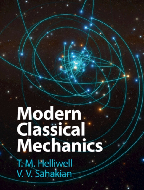 Binding: Hardcover
Description: In this modern and distinctive textbook Helliwell and Sahakian present classical mechanics as a thriving and contemporary field with strong connections to cutting - edge research topics in physics.